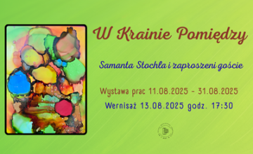 W Krainie Pomiędzy - Samanta Stochla i przyjaciele